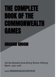 The Complete Book Of The Commonwealth Games - Graham Groom