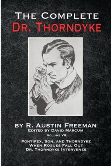 The Complete Dr. Thorndyke - Volume Vii - Freeman, R Austin