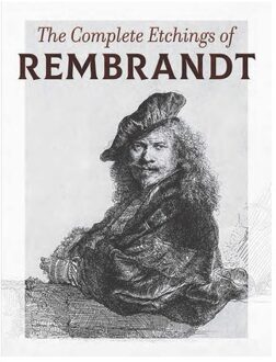 The Complete Etchings Of Rembrandt - Rembrandt
