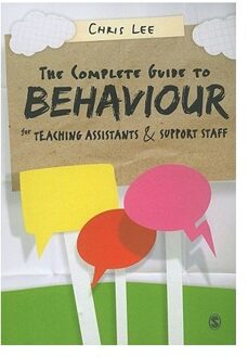 The Complete Guide to Behaviour for Teaching Assistants and Support Staff