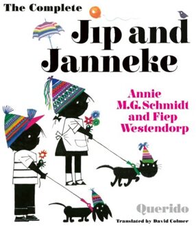 The Complete Jip And Janneke - Annie M.G. Schmidt
