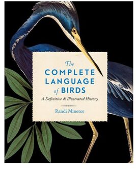 The Complete Language Of Birds - Complete Illustrated Encyclopedia - Randi Minetor