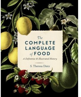 The Complete Language Of Food - Complete Illustrated Encyclopedia - S. Theresa Dietz