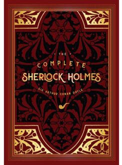 The Complete Sherlock Holmes - Timeless Classics - Sir Arthur Conan Doyle