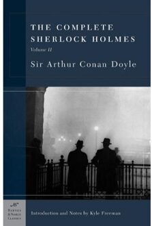 The Complete Sherlock Holmes, Volume II (Barnes & Noble Classics Series)