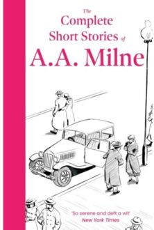 The Complete Short Stories Of A. A. Milne - A. A. Milne