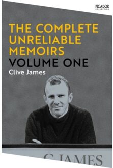 The Complete Unreliable Memoirs: Volume One - Picador Collection - Clive James