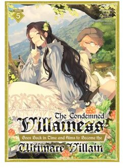 The Condemned Villainess Goes Back In Time And Aims To Become The Ultimate Villain (Light Novel) - Bakufu Narayama