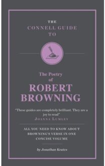 The Connell Guide To The Poetry Of Robert Browning - The Connell Guide To ... - Jonathon Keates