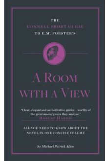 The Connell Short Guide To E. M. Forster's A Room With A View - The Connell Short Guide To - Michael Patrick Allen