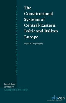 The Constitutional Systems of Central-Eastern, Baltic and Balkan Europe - Angela Di Gregorio - ebook