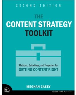 The Content Strategy Toolkit - Voices That Matter - Meghan Casey