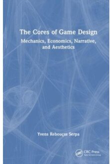The Cores Of Game Design - Yvens R. Serpa