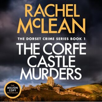 The Corfe Castle Murders - Dorset Crime - Rachel McLean