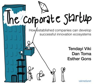 The corporate startup - eBook Tendayi Viki (9462761957)