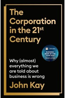 The Corporation In The Twenty-First Century - John Kay