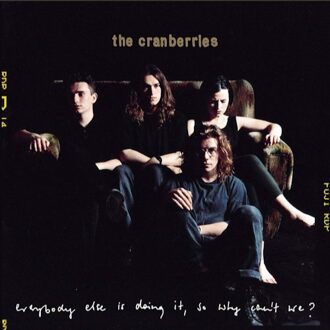 The Cranberries - EVERYBODY ELSE IS DOING IT... (25TH | LP