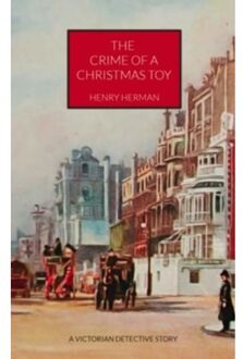 The Crime Of A Christmas Toy - Herman, Henry