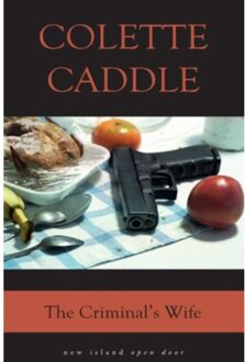 The Criminal's Wife - Colette Caddle