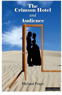 The Crimson Hotel And Audience - Frayn, Michael