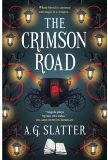The Crimson Road - A.G. Slatter