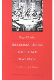 The Cultural Origins of the French Revolution