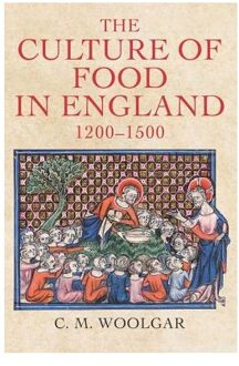 The Culture of Food in England, 1200-1500