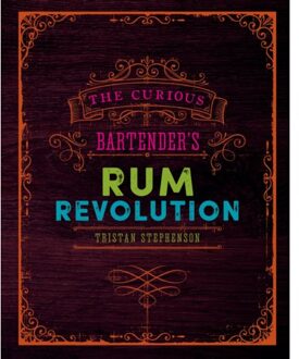 The Curious Bartender's Rum Revolution