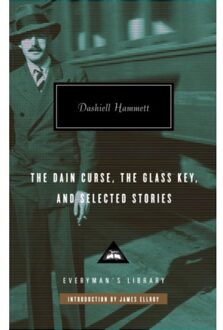 The Dain Curse, The Glass Key, And Selected Stories - Everyman’s Library - Dashiell Hammett