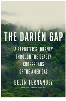 The Darien Gap - Belen Fernandez