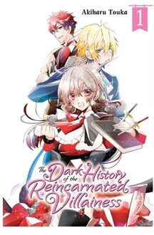 The Dark History Of The Reincarnated Villainess, Vol. 1 - The Dark History Of The Reincarnated Vil - Akiharu Touka