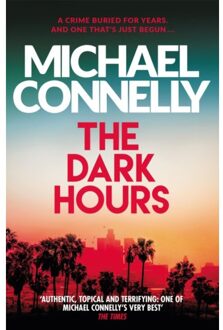 The Dark Hours - Ballard And Bosch - Michael Connelly