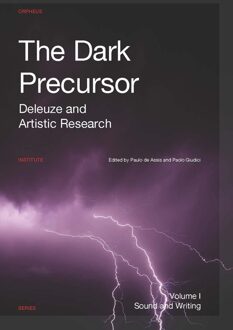 The Dark Precursor / 1 The Dark Precursor in Sound and Writing - eBook Universitaire Pers Leuven (9461662335)