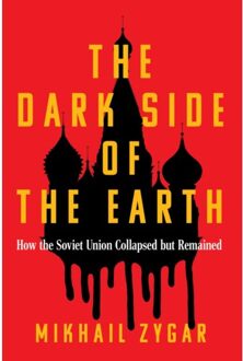 The Dark Side Of The Earth - Mikhail Zygar