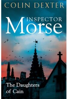 The Daughters Of Cain - Inspector Morse Mysteries - Dexter, Colin