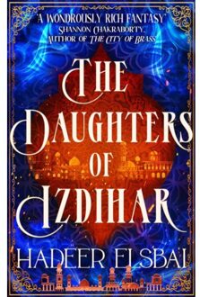 The Daughters Of Izdihar - The Alamaxa Duology - Hadeer Elsbai