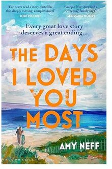 The Days I Loved You Most - Amy Neff