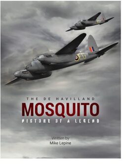 The De Havilland Mosquito - Mike Lepine