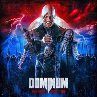 The Dead Don't Die - Dominum