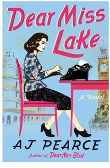 The Dear Miss Lake - The Emmy Lake Chronicles - AJ Pearce