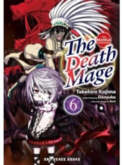 The Death Mage Volume 6: The Manga Companion - The Death Mage - Kojima, Takehiro