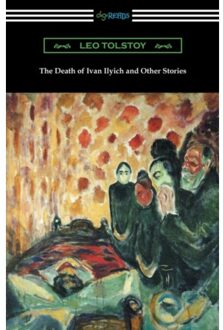 The Death Of Ivan Ilyich And Other Stories - Tolstoy, Count Leo Nikolayevich,