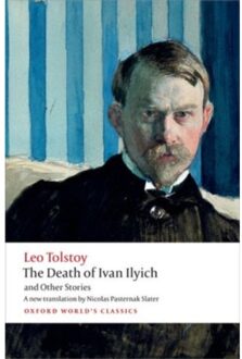 The Death of Ivan Ilyich and Other Stories