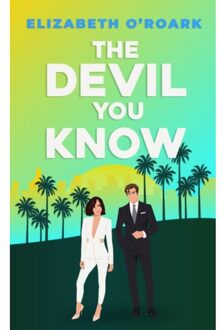 The Devil You Know - The Grumpy Devils - Elizabeth O'Roark