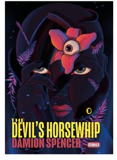 The Devils Horsewhip - Damion Spencer