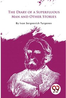 The Diary Of A Superfluous Man And Other Stories - Ivan Sergeevich Turgenev