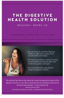 The Digestive Health Solution - Expanded & Updated 2nd Edition
