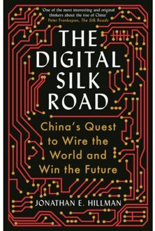 The Digital Silk Road - Jonathan E. Hillman
