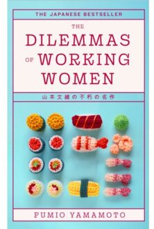 The Dilemmas Of Working Women - Fumio Yamamoto