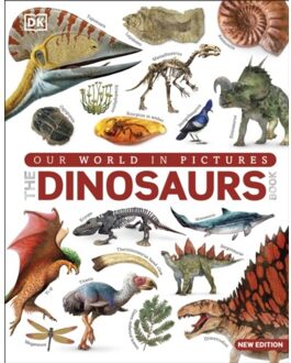 The Dinosaur Book - Dk Our World In Pictures - DK
